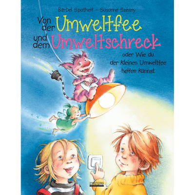 Kinderbuch, Von der Umweltfee und dem Umweltschreck